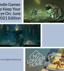 Indie Games to Keep Your Eye On: June 2021 Edition